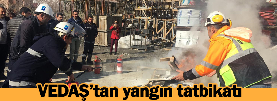 VEDAŞ’tan yangın tatbikatı