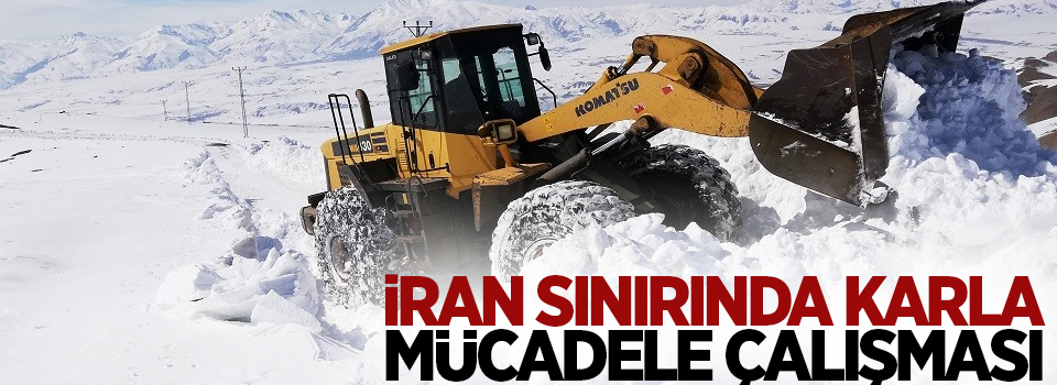İran sınırında karla mücadele çalışması
