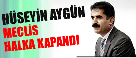 Hüseyin Aygün: 'Meclis halka kapandı'