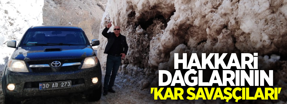 Hakkari dağlarının 'Kar Savaşçıları'