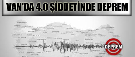 Van'da 4.0 şiddetinde deprem