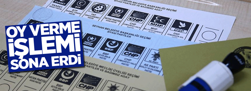 Türkiye genelinde oy verme işlemi sona erdi! Sandıklar açılıyor