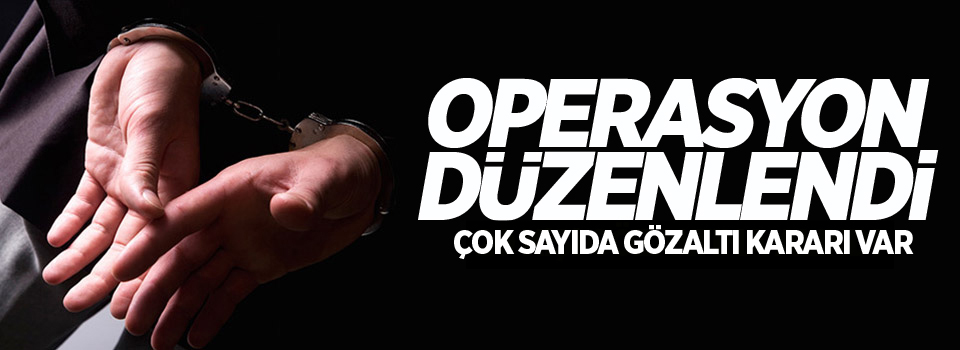 FETÖ operasyonu: 80 gözaltı kararı