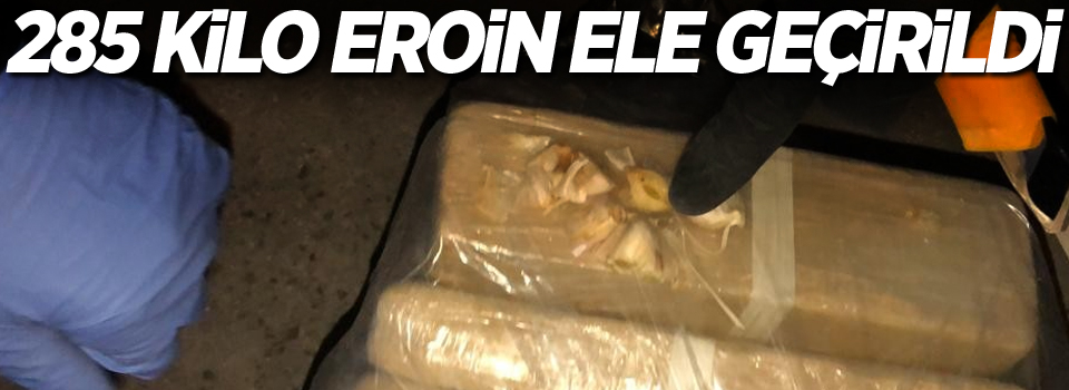 Oyuncak ve ceviz kolileri içerisinde 285 kilo eroin ele geçirildi