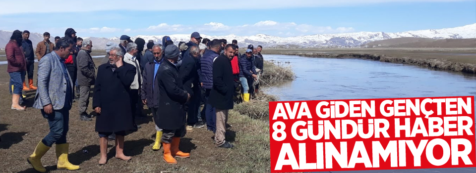 Ava giden gençten 8 gündür haber alınamıyor