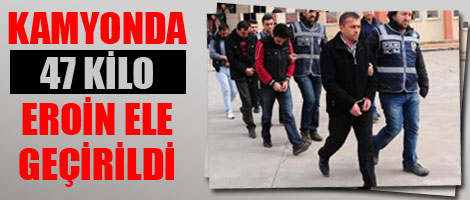 Kamyonda 47 Kilo Eroin Ele Geçirildi