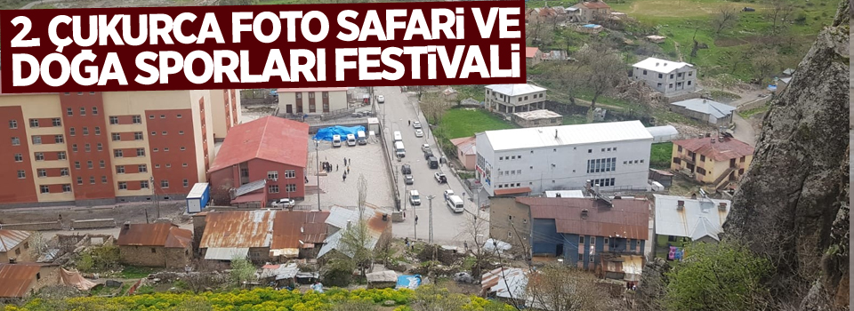 2. Çukurca Foto Safari ve Doğa Sporları Festivali