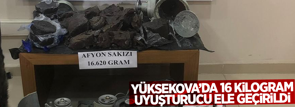 Yüksekova'da 16 kilogram uyuşturucu ele geçirildi