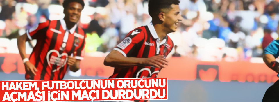 Hakem, futbolcunun orucunu açması için maçı durdurdu