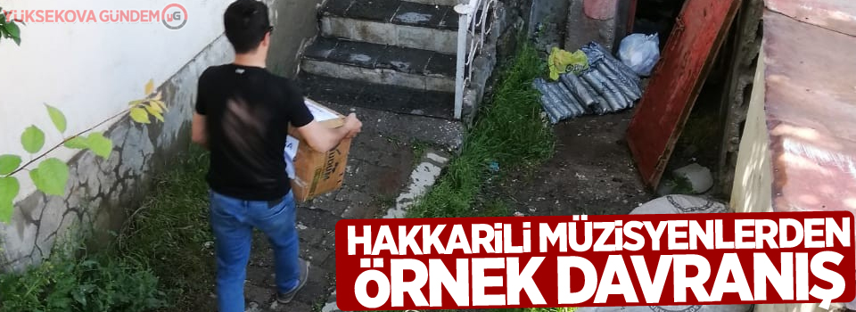 Hakkarili müzisyenlerden örnek davranış