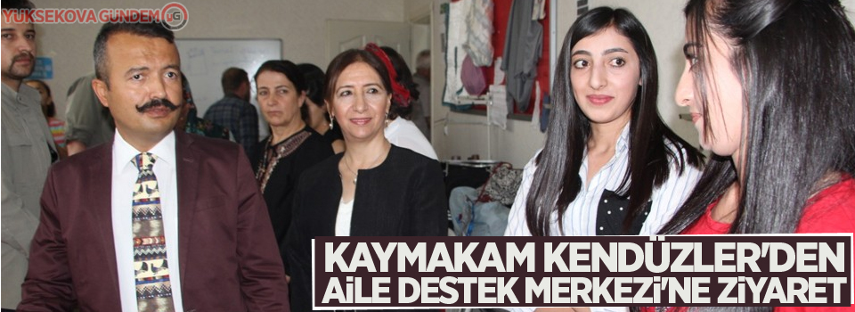 Kaymakam Kendüzler'den Aile Destek Merkezi'ne ziyaret