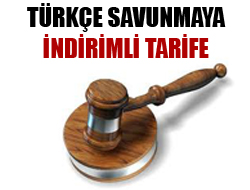Türkçe savunmaya indirimli tarife!
