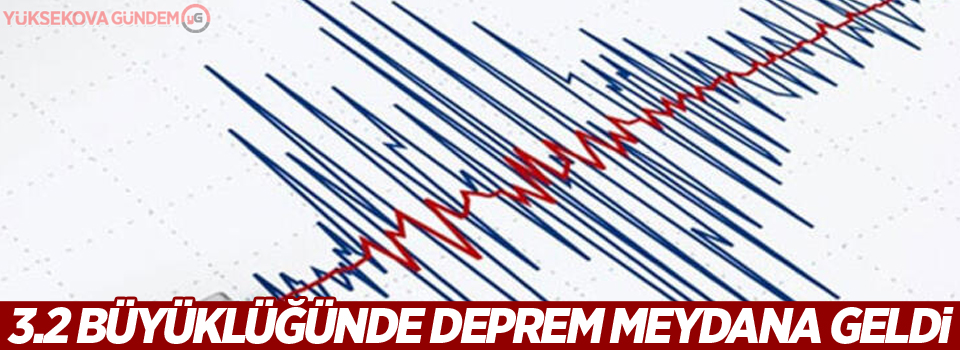 3.2 büyüklüğünde deprem