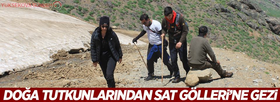 Doğa tutkunlarından Sat Gölleri’ne gezi