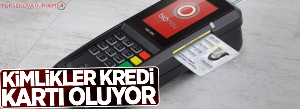 Kimlikler kredi kartı oluyor