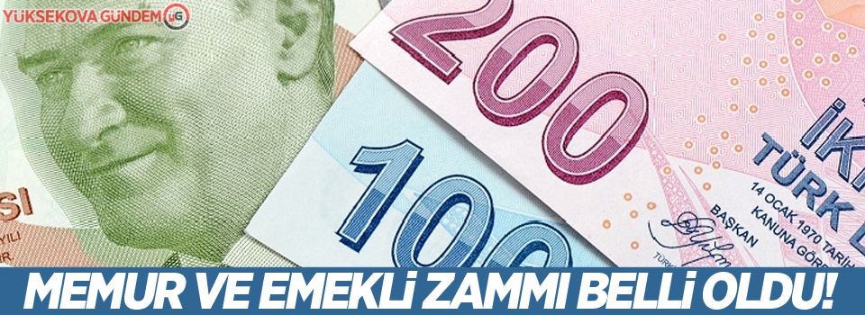 Memur ve emekli zammı belli oldu!