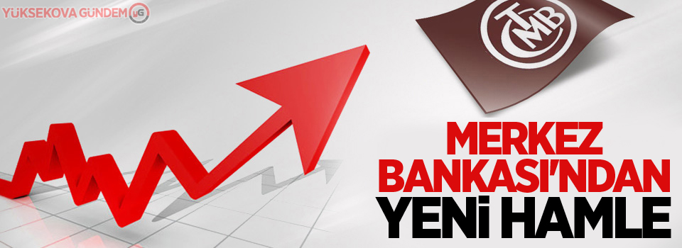 Merkez Bankası'ndan yeni hamle