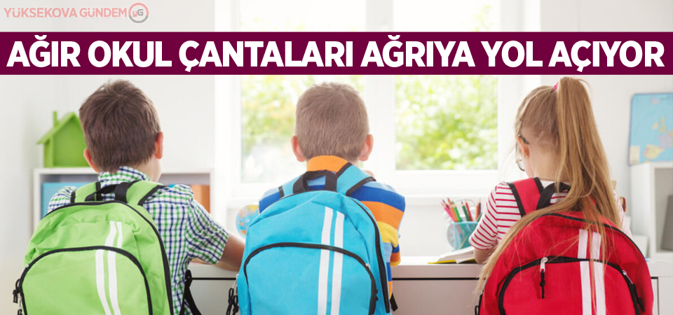 Ağır okul çantaları ağrıya yol açıyor