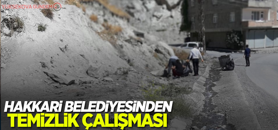 Hakkari Belediyesinden temizlik çalışması