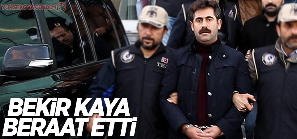 Bekir Kaya Beraat Etti