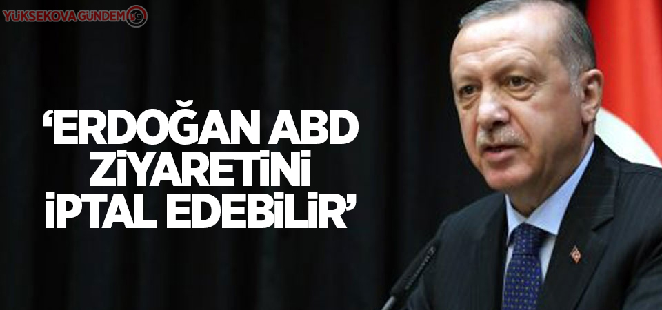 Reuters: Erdoğan ABD ziyaretini iptal edebilir
