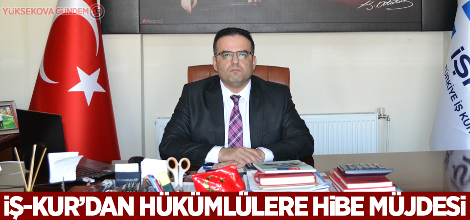 İş-Kur’dan hükümlülere hibe müjdesi