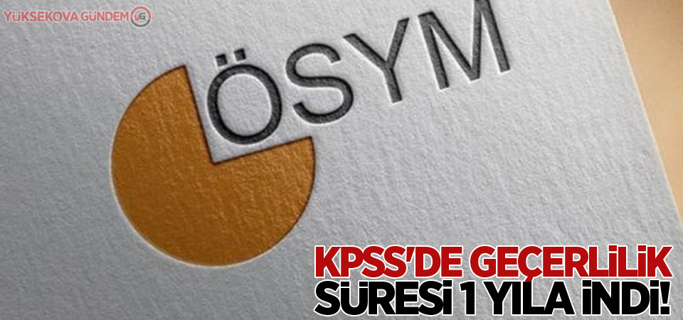 KPSS'de geçerlilik süresi 1 yıla indi!