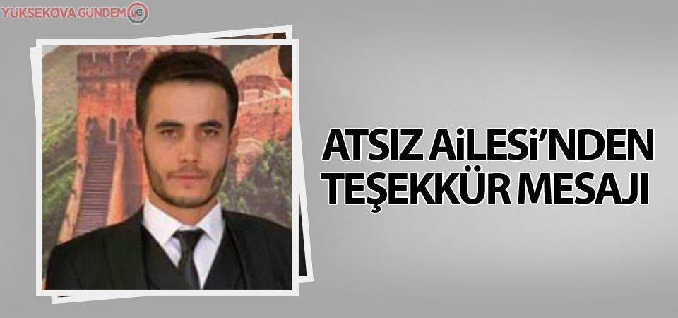 Atsız ailesi'nden teşekkür mesajı