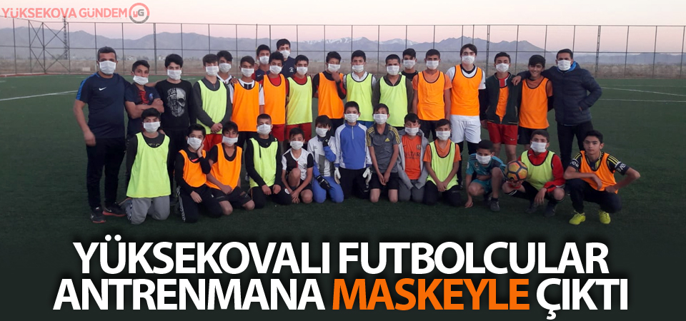 Yüksekovalı futbolcular antrenmana maskeyle çıktı