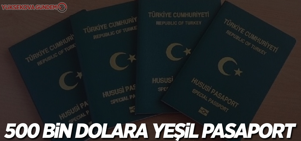 500 bin dolara yeşil pasaport