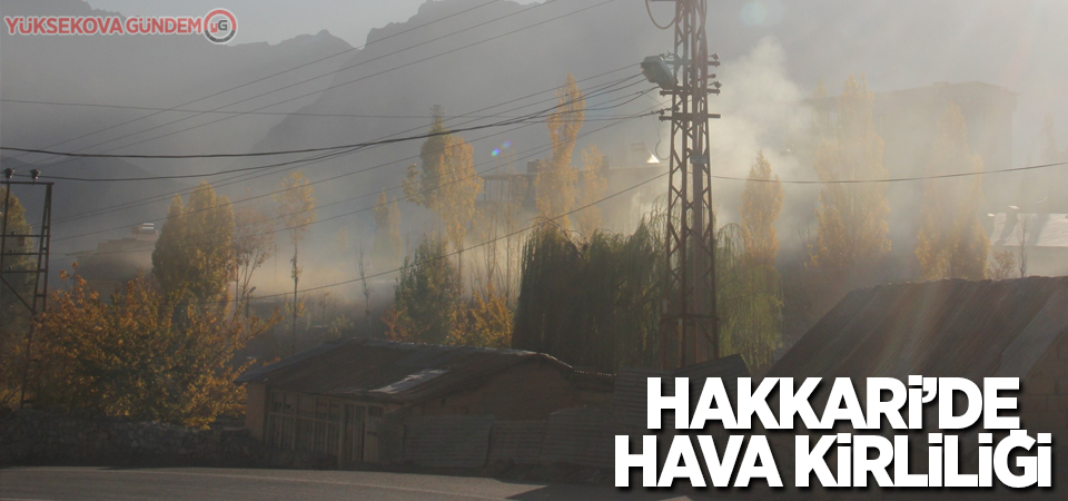 Hakkâri’de hava kirliliği