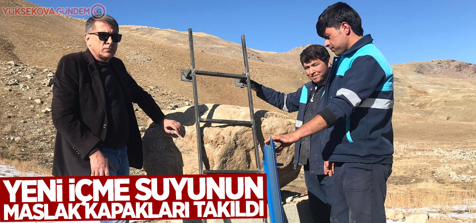 Yeni içme suyunun maslak kapakları takıldı