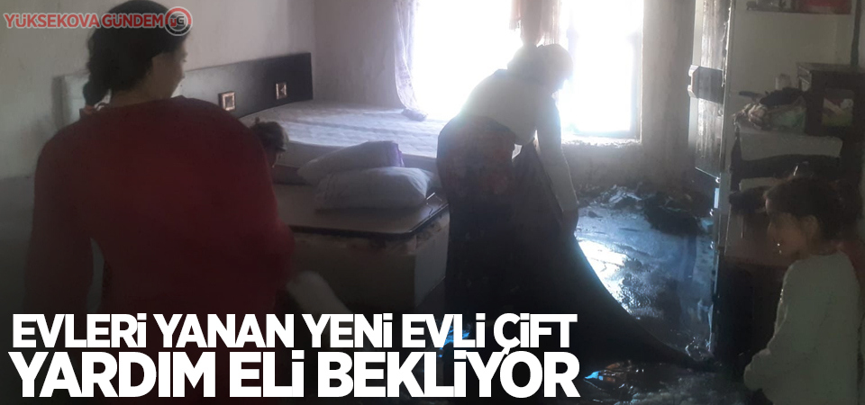 Evleri yanan yeni evli çift yardım eli bekliyor