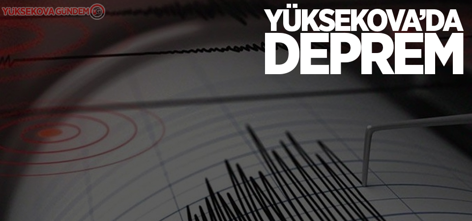 Yüksekova'da deprem