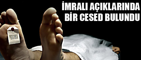 İmralı açıklarında ceset bulundu