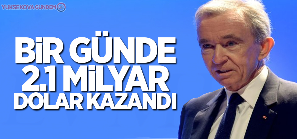 Bir günde 2.1 milyar dolar kazandı