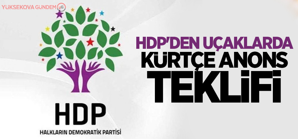 HDP'den uçaklarda kürtçe anons teklifi