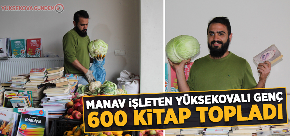 Manav işleten Yüksekovalı genç 600 kitap topladı