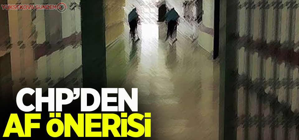 CHP'den af önerisi