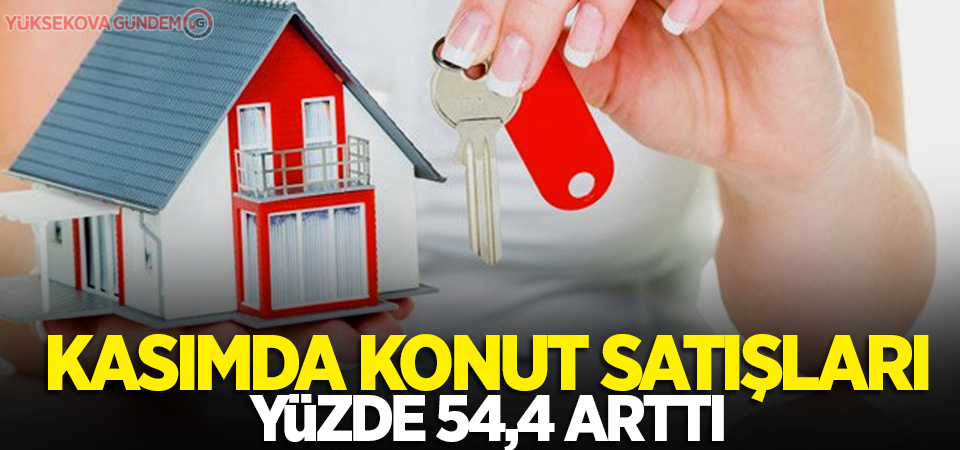 Kasımda konut satışları yüzde 54,4 arttı