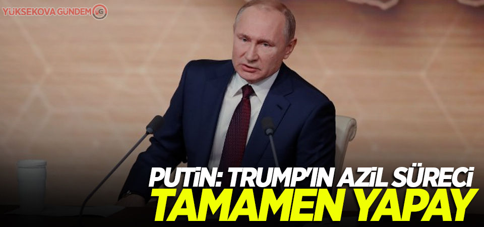 Putin: Trump'ın azil süreci tamamen yapay