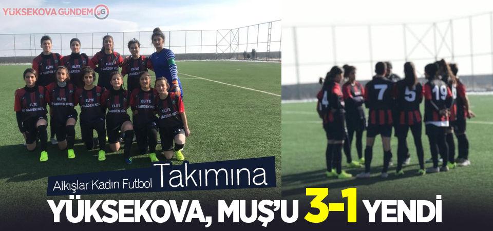 Yüksekova, Muş'u 3-1 yendi