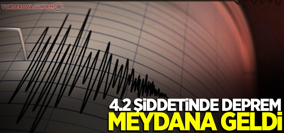 4,2 büyüklüğünde deprem