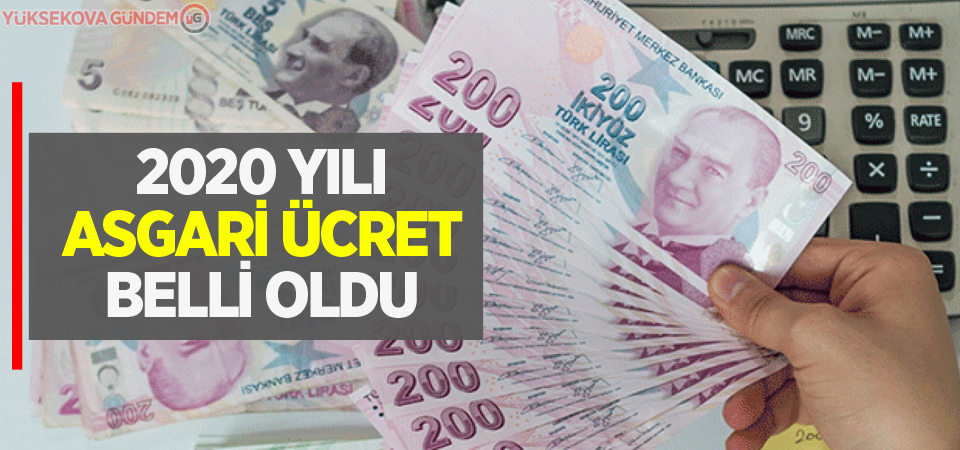 2020 yılı asgari ücret belli oldu!