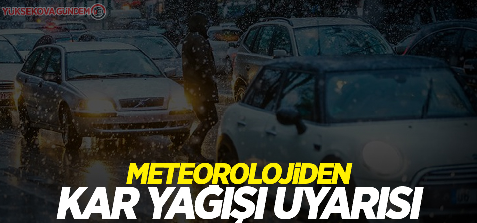 Meteorolojiden kar yağışı uyarısı