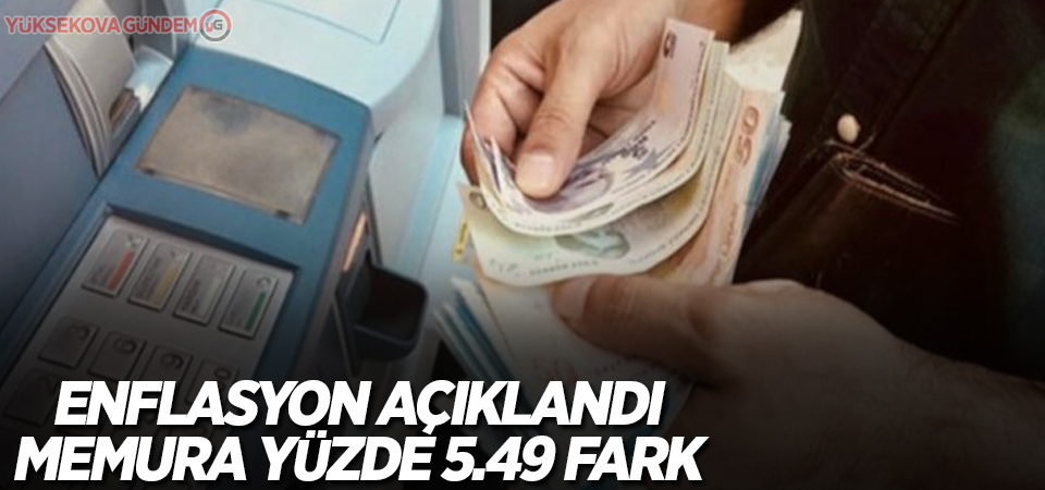 Enflasyon açıklandı: Memura yüzde 5.49 fark