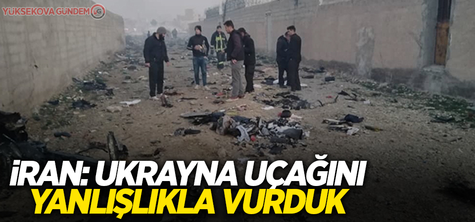 İran, Ukrayna uçağını yanlışlıkla vurduğunu açıkladı