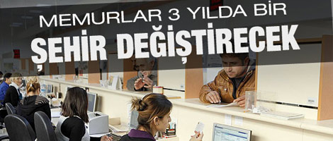 Memura 3 Yılda Bir Tayin