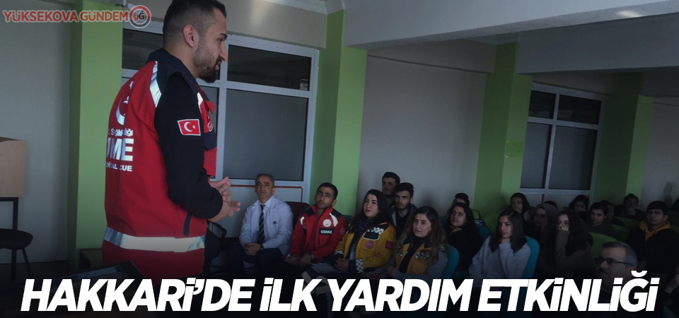 Hakkari'de ilk yardım eğitim etkinliği düzenlendi