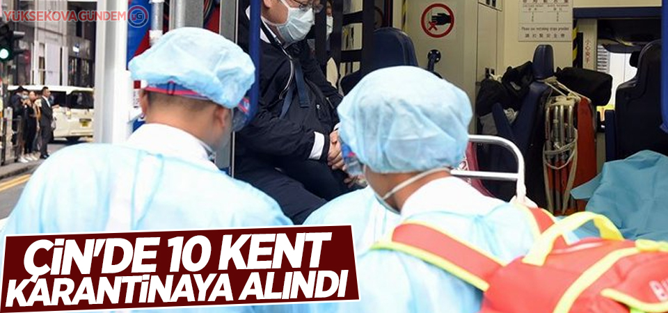 10 kent karantinaya alındı